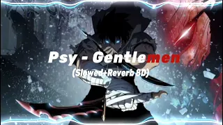PSY - Gentleman (Slowed+Reverb) | 8D Audio🎧🎧🔥