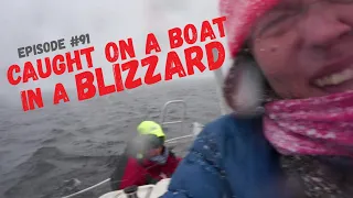⛵😱 Caught on a boat in a Blizzard, Wind over Water, Episode #91