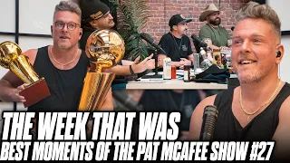 The Week That Was on The Pat McAfee Show | Best Of May 22nd - 26th 2023