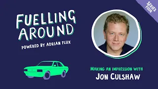 Fuelling Around Podcast: Jon Culshaw on Making A Hilarious Impression