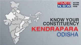 Kendrapara (Lok Sabha Constituency) - Political Parties, Voter List & More | Know your Constituency