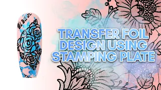 Simple Transfer Foil Design using a Stamping Plate | Nail Art for Beginners 💅