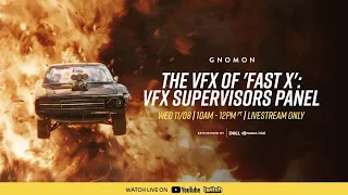 The VFX of 'Fast X': VFX Supervisors Panel