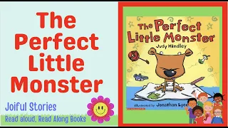 The Perfect Little Monster - Joiful Stories Read Aloud Read Along Books
