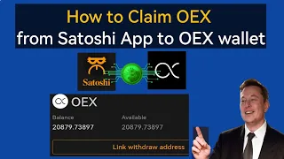 How to claim OEX from Satoshi app to OEX wallet | link withdraw address