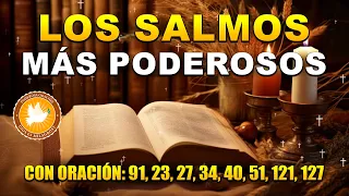 Los Salmos Más Poderosos 91, 23, 27, 34, 40, 51, 121, 127 Con Oración Poderosa Biblia Hablada