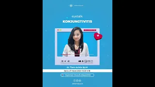 #Eyetalk Konjungtivitis -  dr. Tiara Avinta Sp.M