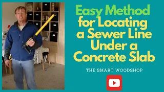 Easy Method for Locating a Sewer Line Under a Concrete Slab