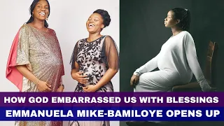 God Embarrassed Us With Blessings In - Emmanuela Mike-Bamiloye Opens Up