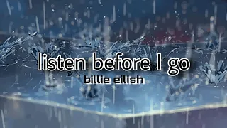 listen before i go but it's raining on the rooftop and you're thinking of all you're about to leave.