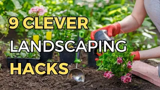 9 GENIUS Landscaping HACKS for a Stunning Yard