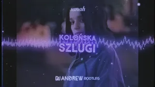 sanah - kolońska i szlugi (DJ Andrew Bootleg)