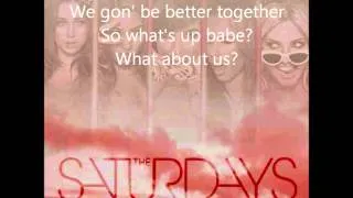 The Saturdays ft Sean Paul - What About Us Lyrics