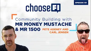 131 | Mr. Money Mustache & Mr. 1500 | Past, Present, Future