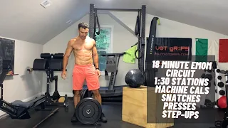 18 Minute EMOM Circuit - 1:30 Stations - Machine Cals, Snatches/Presses, Step-Ups