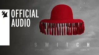 Afrojack x Jewelz & Sparks feat. Emmalyn - Switch