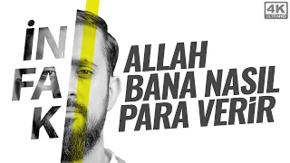 Allah Bana Nasıl Para Verir? - İnfak | Mehmet Yıldız