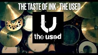 The Taste of Ink - The Used | Drum Cover