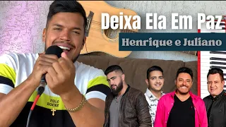 Deixa Ela Em Paz - Bruno & Marrone e Henrique & Juliano (Gabriel Oliveira Cover)