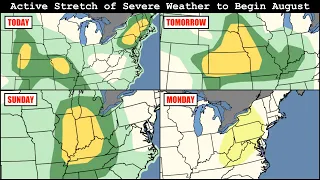 Forecast Discussion: Active Stretch of Severe Weather to Begin August