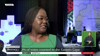 2024 Elections | 3% of votes counted in the Eastern Cape: Khayakazi Magudumana