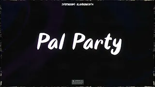 ⚡ Pal Party ⚡ (Edit) | @LOCURAMIX, @Rjota1998 , @RodriiOrtiz | Alan Aragon