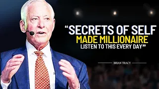 Secrets Of Self Made Millionaire By Brian Tracy | how to become a millionaire | Brian tracy