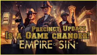 Empire of Sin Precinct Update