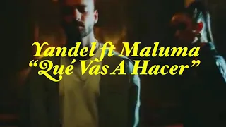 Yandel Ft. Maluma - Qué Vas A Hacer (Video Lyrics)