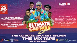 THE ULTIMATE CHUTNEY SPLASH MIXTAPE BY HARDCORE ENTERTAINMENT MIXED BY DJ SENZY | RAYMOND RAMNARINE