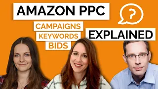 Amazon PPC Explained - Bidding Strategy, Keyword Research, Paid and Organic Sales