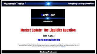 NorthCast Market Update: The Liquidity Question