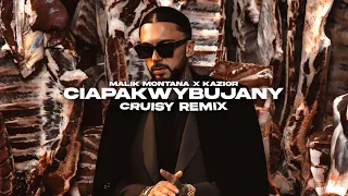 Malik Montana x Kazior - Ciapakwybujany (Cruisy Remix)