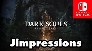 Dark Souls Remastered [Nintendo Switch] - The Tale Of Jeff (Jimpressions)