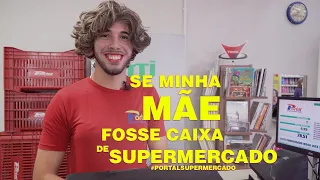 Se Minha Mãe Fosse Caixa de Supermercado - Supermercado Portal