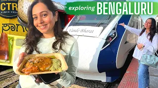 Mysuru to Bengaluru in VANDE BHARAT EXPRESS | LEGENDARY BANGALORE FOOD places : restaurants & cafes
