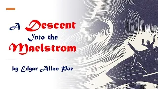 Descent into the Maelstrom, A Part 2