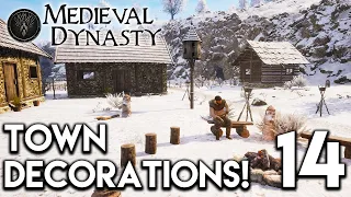 Medieval Dynasty Lets Play - Town Decorations! E14