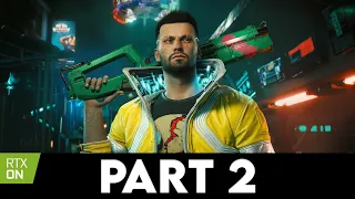 CYBERPUNK 2077 PATH TRACING Gameplay Walkthrough PART 2 [4K PC ULTRA RTX OVERDRIVE] - No Commentary