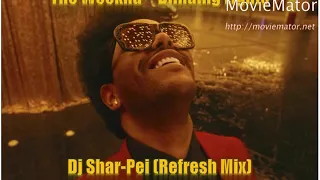 The Weeknd - Blinding Lights / Dj Shar-Pei (Refresh Mix)