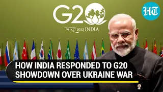 India's bold retort on G20 showdown over Ukraine war | 'Our stand is same, ask Russia and China'