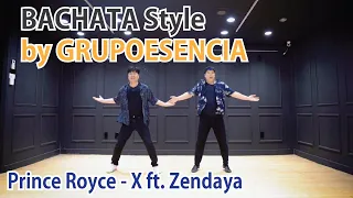 #GRUPOESENCIACHALLENGE | bachata dance |  X - PRINCE ROYCE & ZENDAYA