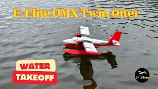 WATER Takeoffs - UMX Twin Otter