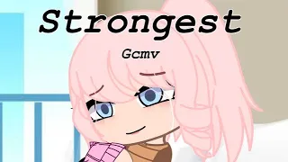 Strongest // gcmv  Made by: GachaCherryBlossom