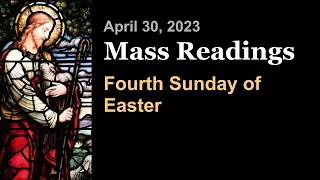 Fourth Sunday of Easter | April 30 | Catholic Daily Mass Readings
