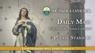 Daily Mass at the Manila Cathedral - May 21, 2024 (7:30am)