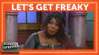 Let's Get Freaky! | Jerry Springer