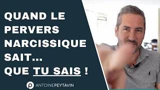 Quand le Pervers Narcissique sait... que TU sais