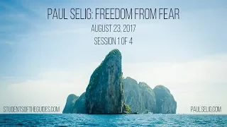 Freedom from Fear - A Channeled Lecture + Q&A