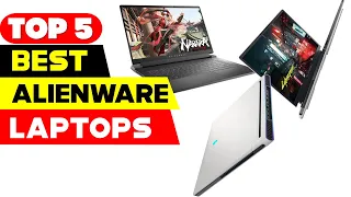 Top 5 Best Alienware Laptops Reviews of 2024